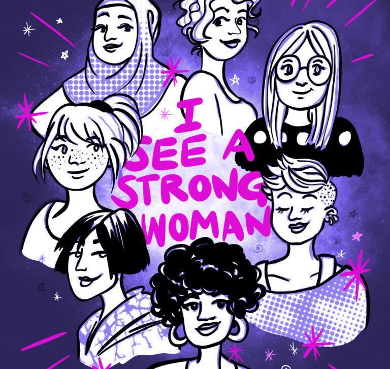 EineGruppe diverse Frauen steht um den Schriftzug I see a strong Woman